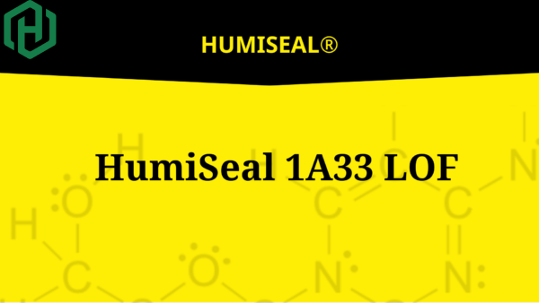 HumiSeal 1A33 LOF