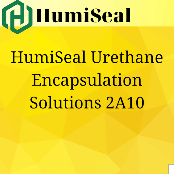 HumiSeal Urethane Encapsulation Solutions 2A10.