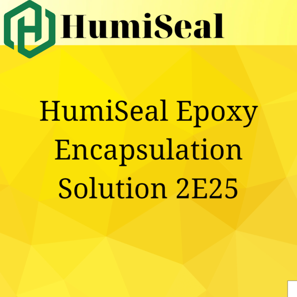 HumiSeal Epoxy Encapsulation Solution 2E25.