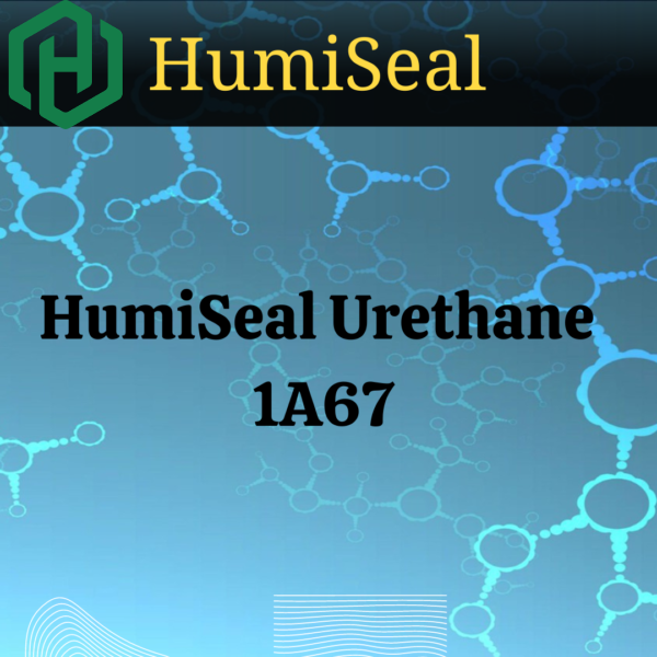 HumiSeal Urethane 1A67.