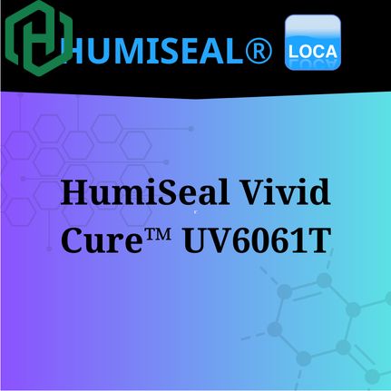 HumiSeal Vivid Cure™ UV6061T