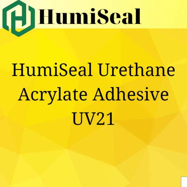 HumiSeal Urethane Acrylate Adhesive UV21.